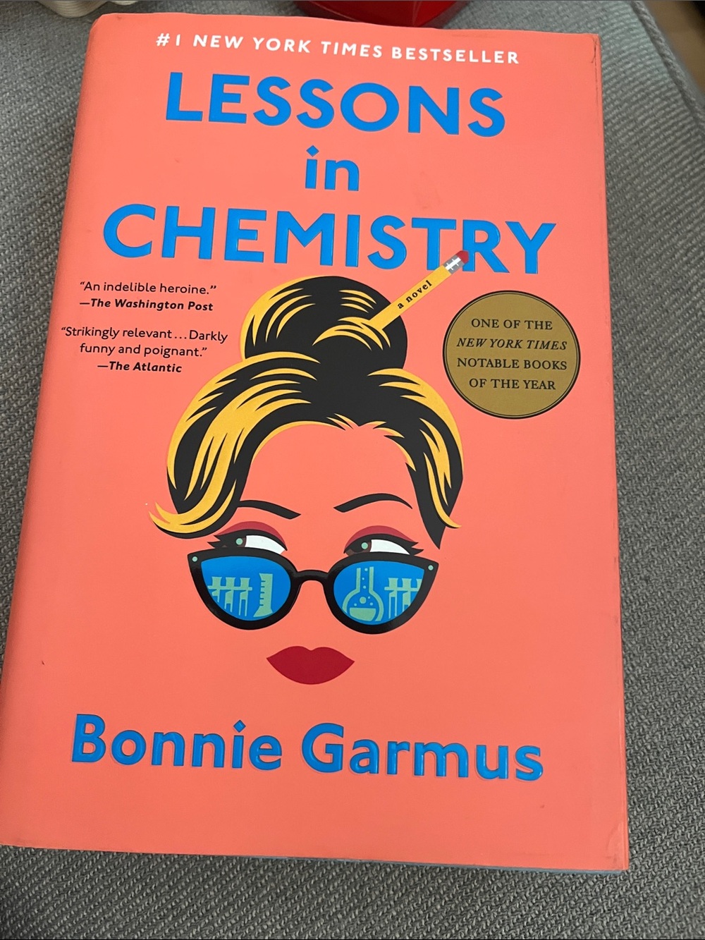 Lessons in Chemistry by author Bonnie Garmus.